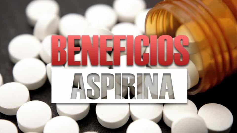beneficios de la ASPIRINA 21